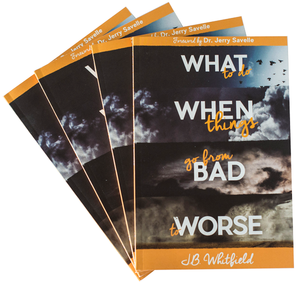 BOOK: WHAT TO DO WHEN THINGS GO FROM BAD TO WORSE – J.B. Whitfield ...